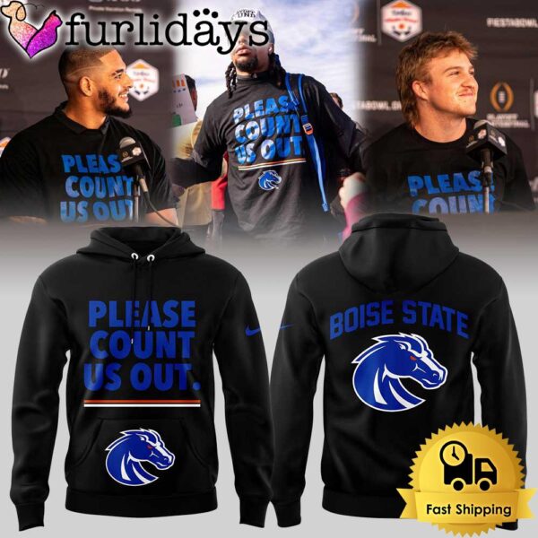 NCAA Boise State Broncos Football Please Count Us Out Hoodie