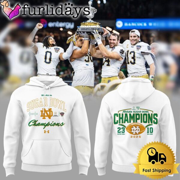 NCAA Notre Dame Fighting Irish Football Sugar Bowl Champions 2025 Hoodie