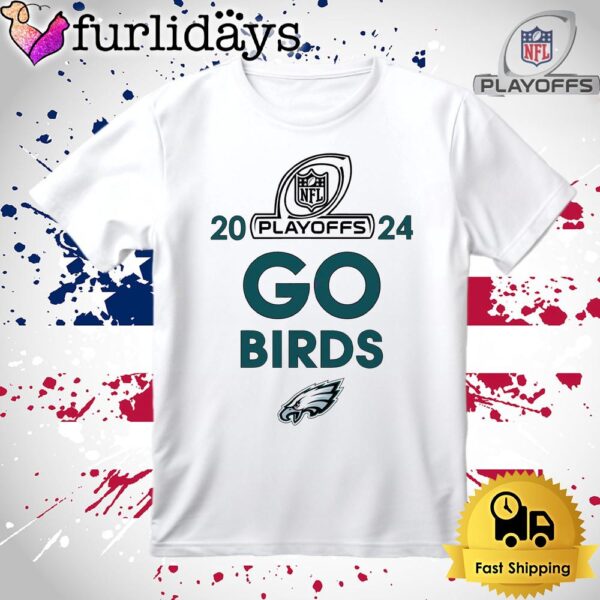 Philadelphia Eagles Go Birds Playoffs 2024 T Shirt