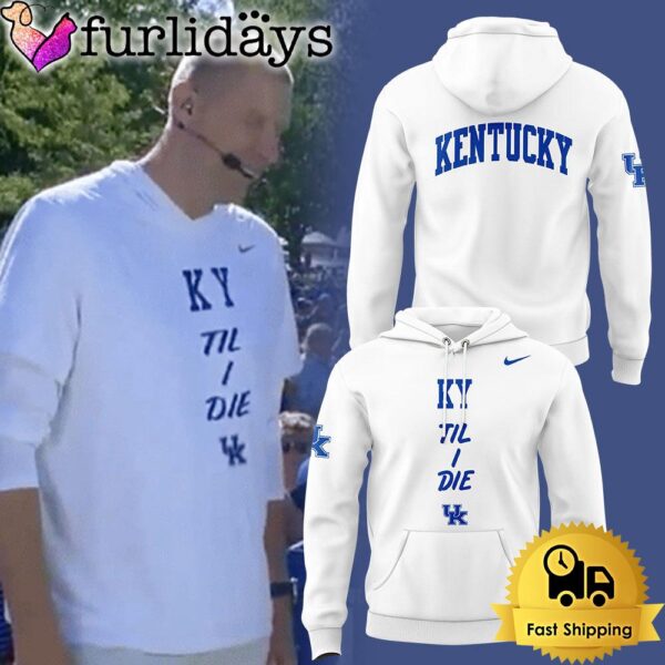 Kentucky Men’s Basketball KY ‘Til I Die White Hoodie