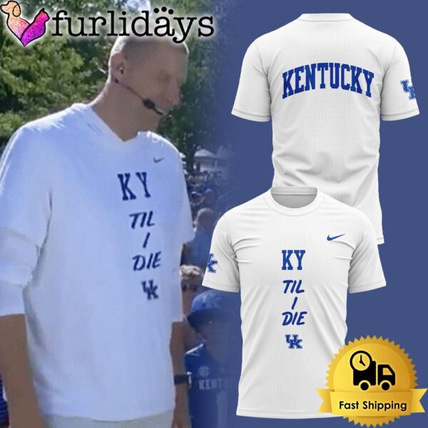 Kentucky Men’s Basketball KY ‘Til I Die White T Shirt