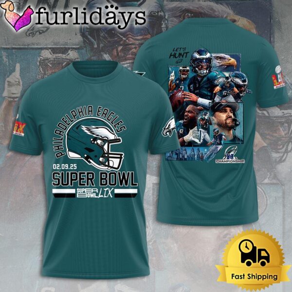 NFL Philadelphia Eagles Super Bowl LIX Let’s Hunt T Shirt